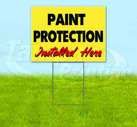 Paint Protection Installed Here Yellow Cursive Yard Sign