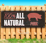 100 Percent All Natural Pork Banner