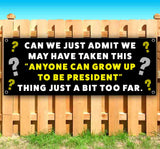 Anyone Can Be President Banner