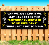 Anyone Can Be President Banner