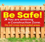 Be Safe Construction Zone Banner