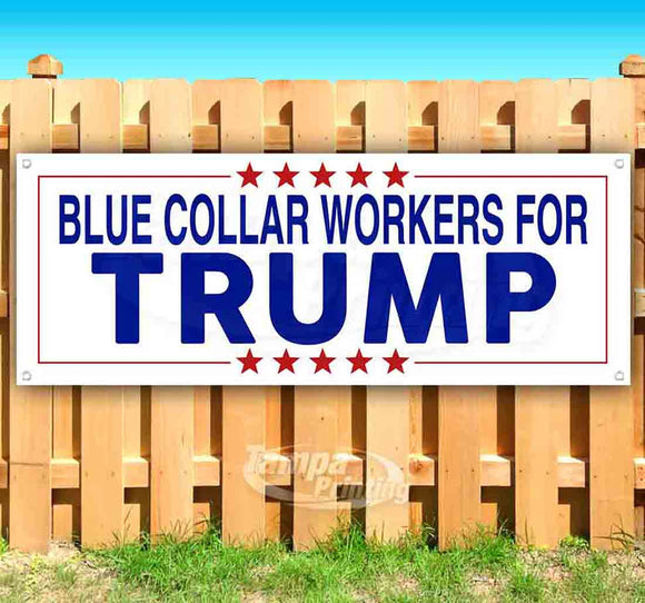 Blue Collar Workers For Trump Banner