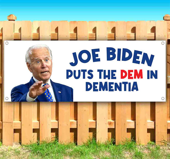 Biden Puts The Dem In Dementia Banner