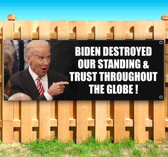 Biden Destroyed Trust Globe Banner