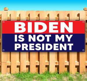 Biden Is Not My President  Banner