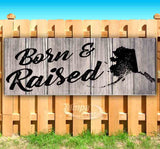 Born & Raised Alaska Banner