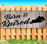 Born & Raised Kentucky Banner
