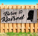 Born & Raised Mississippi Banner