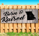 Born & Raised Missouri Banner