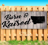 Born & Raised Montana Banner