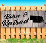 Born & Raised Nebraska Banner