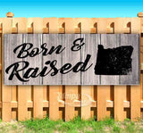 Born & Raised Oregon Banner