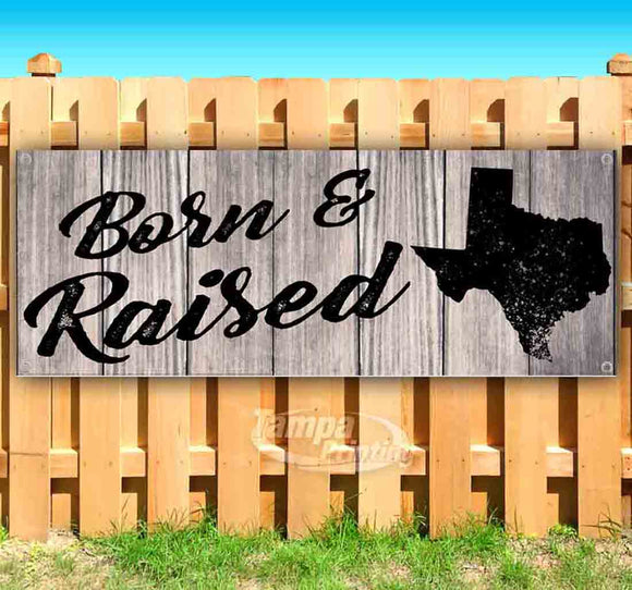 Born & Raised Texas Banner