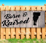 Born & Raised Vermont Banner