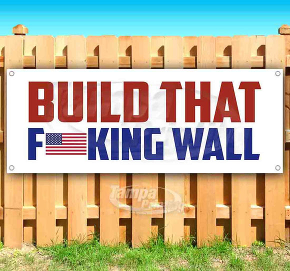 Build That Effing Wall US Flag Banner