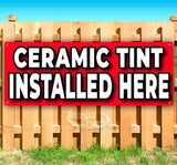 Ceramic Tint Installed Here Banner