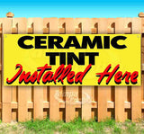 Ceramic Tint Installed Here Banner