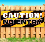 Caution No Entry Banner