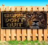 Champions Dont Quit Banner