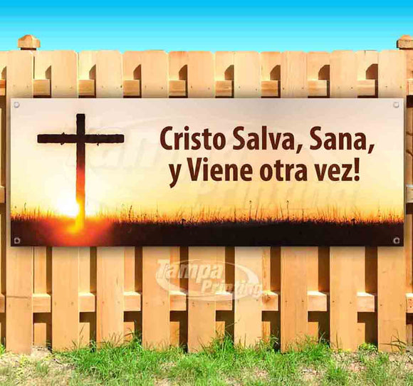 Cristo Salva, Sana, Y Viene Otra Vez! Banner