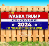 Elect Ivanka KAG 2024 For President Banner