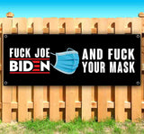 F*ck Joe Biden And F*ck Your Mask Banner