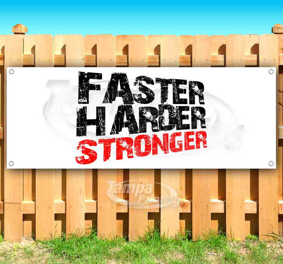 Faster Harder Stronger Banner