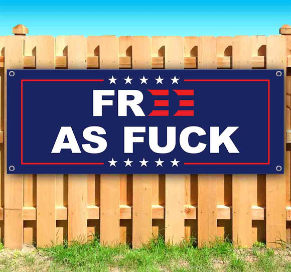 Free As Fuck Banner