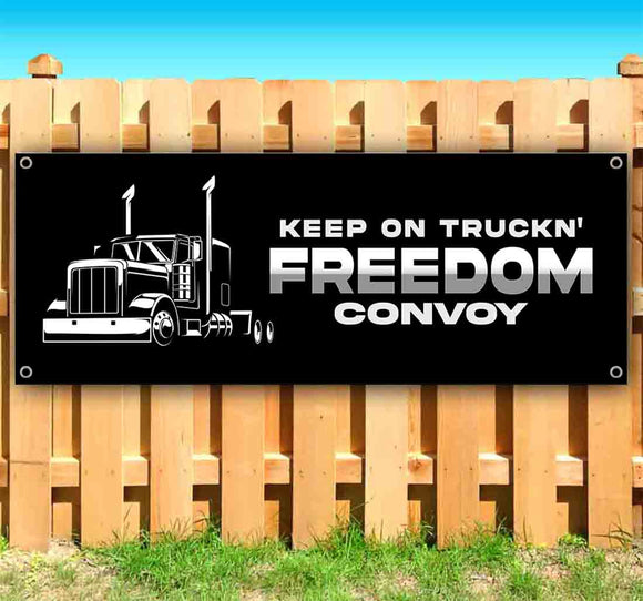 Freedom Convoy Keep On Truckin Banner