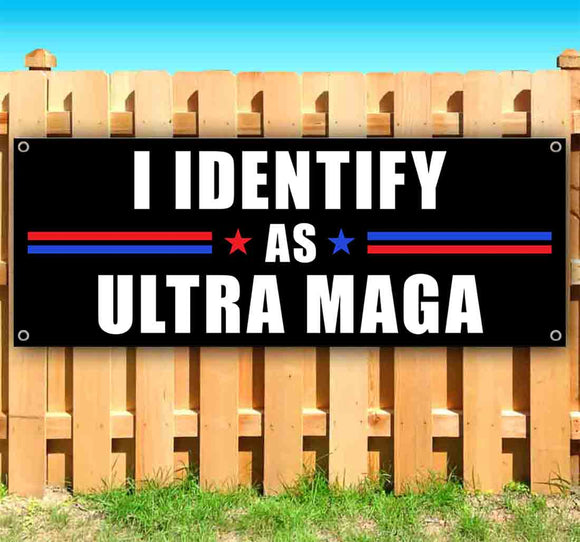 I Identify As Ultra Maga Banner