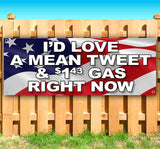 I'd Love A Mean Tweet And Gas Banner