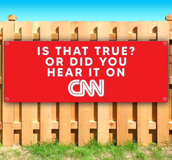 Is That True Or Did You Hear On CNN Banner