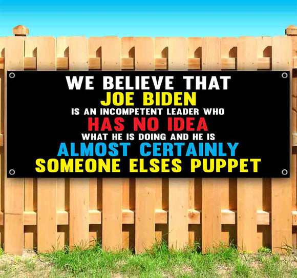 Biden Is Someone Elses Puppet Banner