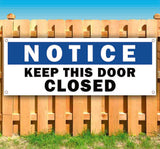 Keep Door Closed Notice Banner