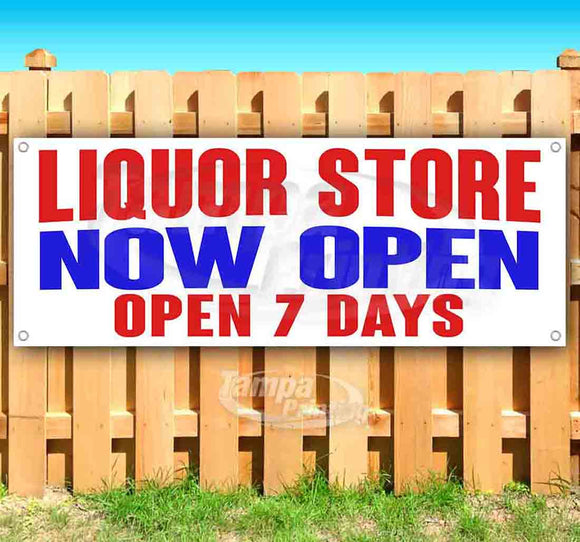 Liquor Store Now Open 7 Days Banner