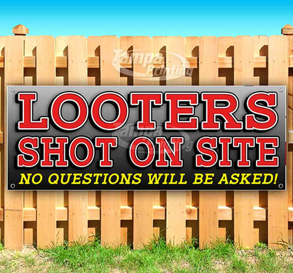 Looters Shot On Sight Banner