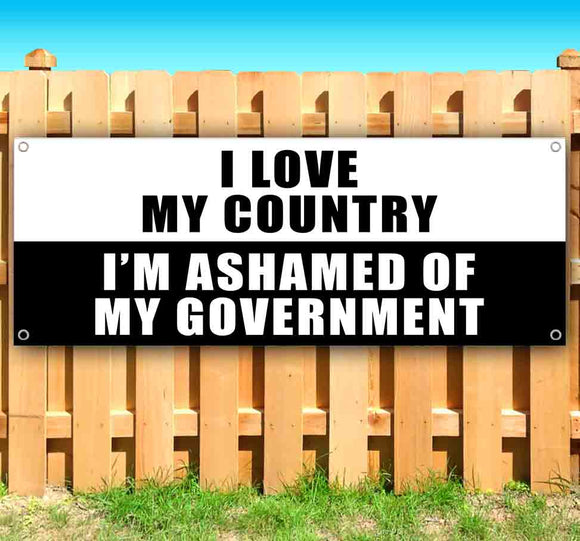Love Country Ashamed Goverment Banner