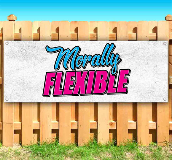 Morally Flexible Banner