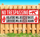 No Trespassing Violators Will Be Shot Banner