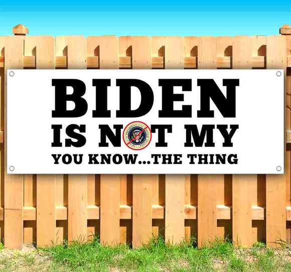 Biden Is Not My Thing Banner