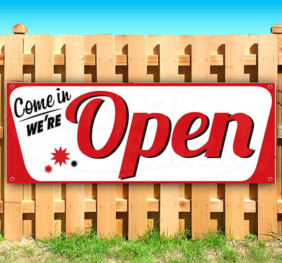 Come In We're Open Banner