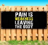 Pain Is Weakness Leaving G G Banner