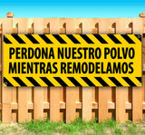 Pardon Our Dust SPANISH - Perdona Nuestro Polvo Banner