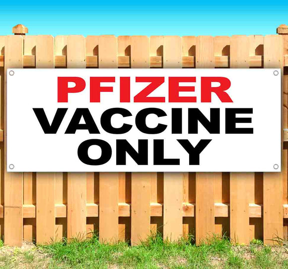 Pfizer Vaccine Only Banner