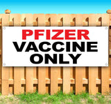 Pfizer Vaccine Only Banner