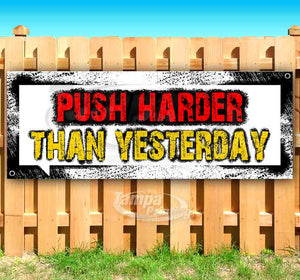 Push Harder Than Yesterday Banner