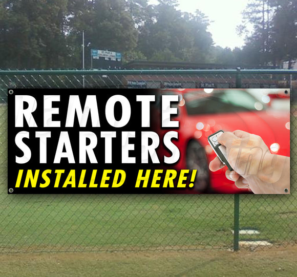 Remote Starters Installed Here Banner