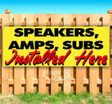 Speakers, Amps, Subs Installed Here Banner