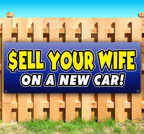 Sell Your Wife On A New Car Banner