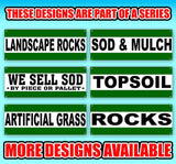 We Sell Sod Mulch Rock Sand Banner